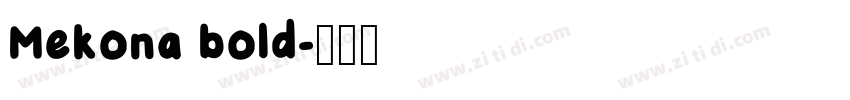 Mekona bold字体转换
